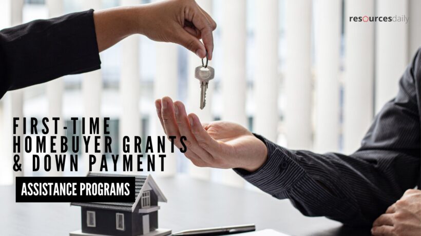 First-Time Homebuyer Grants & Down Payment Assistance Programs
