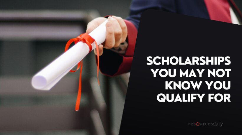 Scholarships You May Not Know You Qualify For