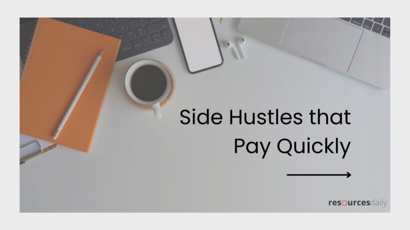 Side Hustles That Pay Quickly